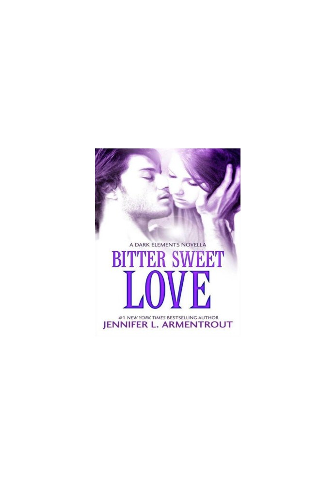 Bitter Sweet Love (The Dark Elements - Book 1)