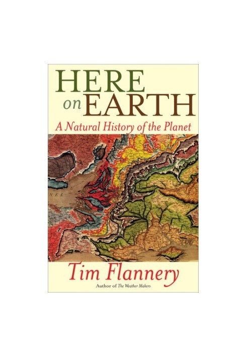 Here on Earth: A Natural History of the Planet