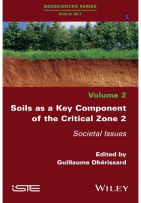 Soils as a Key Component of the Critical Zone 2: Societal Issues