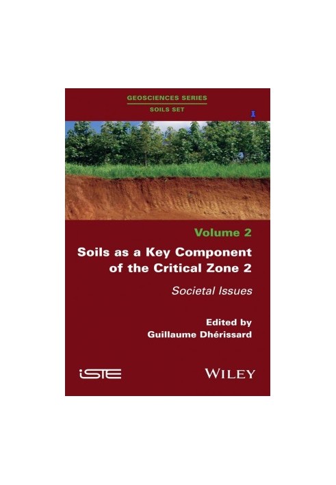 Soils as a Key Component of the Critical Zone 2: Societal Issues