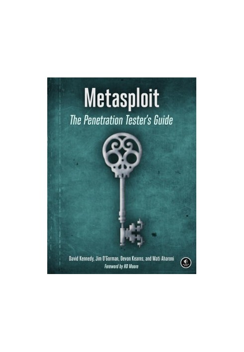 Metasploit: The Penetration Tester's Guide