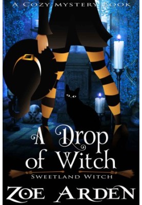 [Sweetland Witch 03] • A Drop of Witch