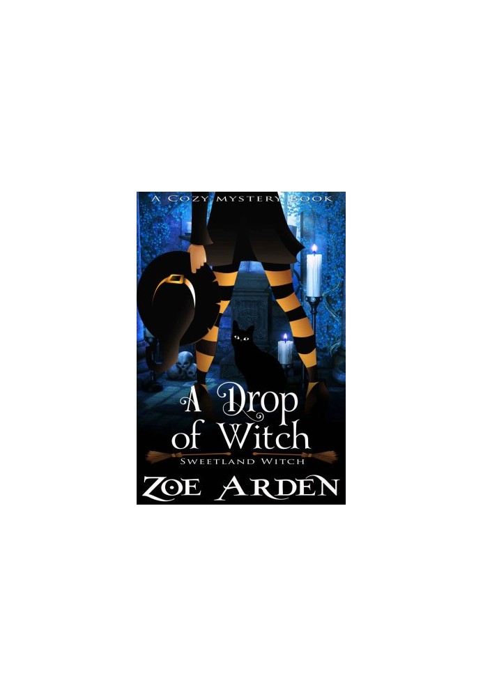 [Sweetland Witch 03] • A Drop of Witch