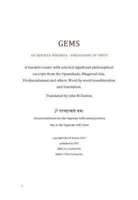 Gems of Advaita Vedanta - Philosophy of Unity: A Sanskrit Reader with Selected Significant Philosophical Excerpts from the Up