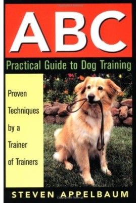 ABC Practical Guide to Dog Training