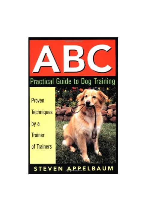 ABC Practical Guide to Dog Training