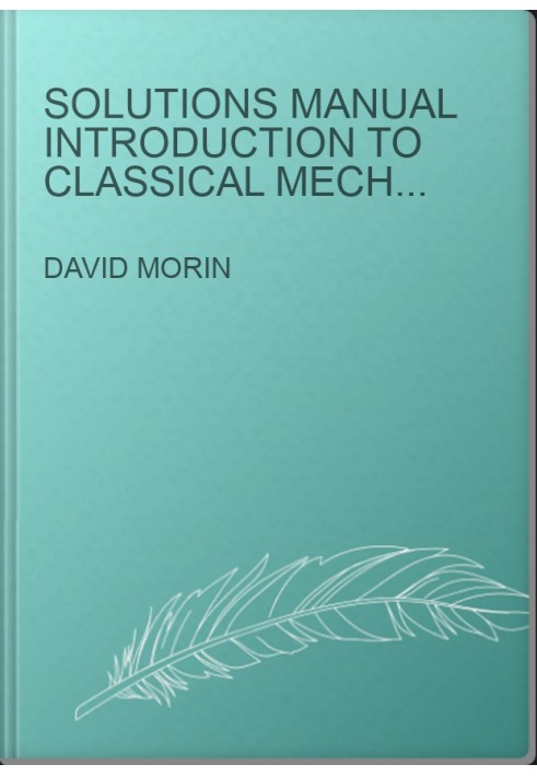 Solutions Manual Introduction to Classical Mechanics With Problems and Solutions