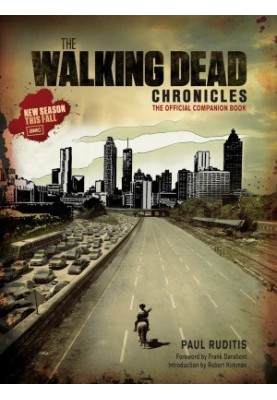The Walking Dead Chronicles The Official Companion Book