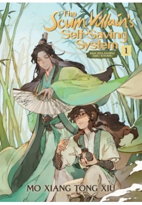 The Scum Villain’s Self-Saving System: Ren Zha Fanpai Zijiu Xitong Vol. 1