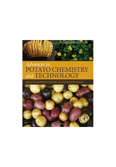 Advances in Potato Chemistry and Technology, Second Edition