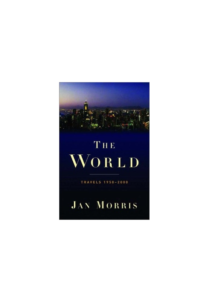 The World: Life and Travel 1950-2000
