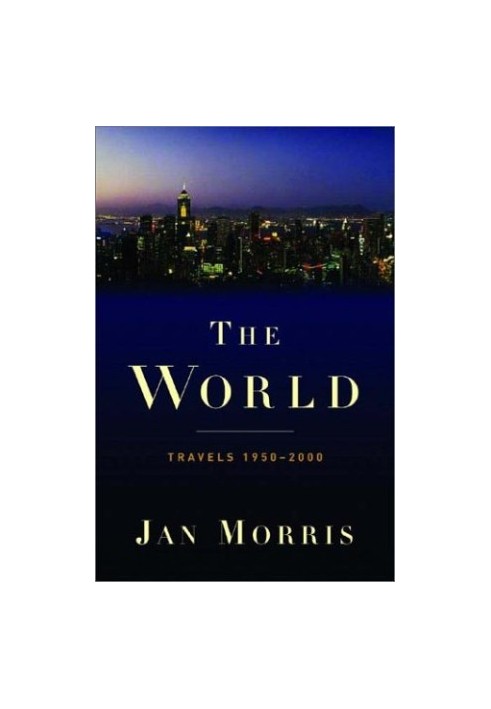 The World: Life and Travel 1950-2000