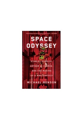 Space Odyssey: Stanley Kubrick, Arthur C. Clarke, and the Making of a Masterpiece