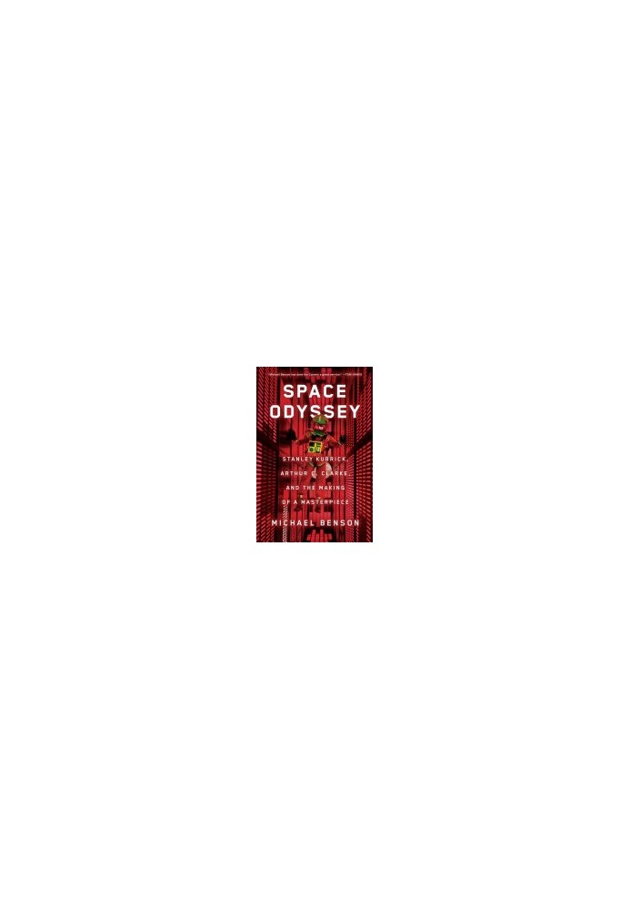 Space Odyssey: Stanley Kubrick, Arthur C. Clarke, and the Making of a Masterpiece