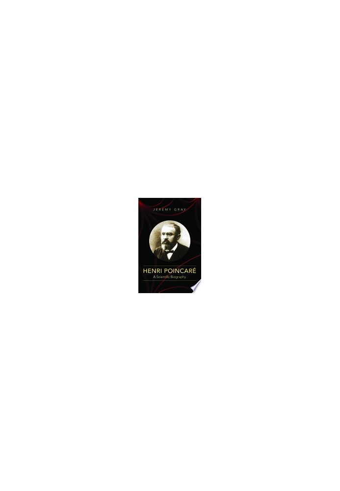 Henri Poincare: A Scientific Biography
