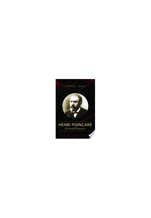 Henri Poincare: A Scientific Biography