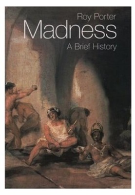 Madness: A Brief History