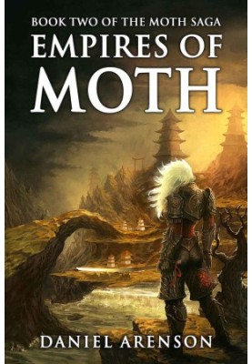 [Moth Saga 02] • Empires of Moth