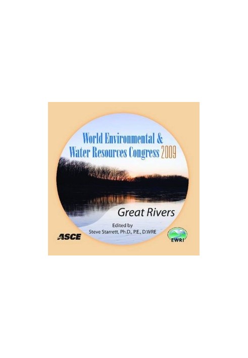 World Environmental & Water Resources Congress 2009 : great rivers : May 17-21, 2009, Kansas City, Missouri