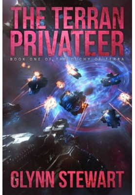 The Terran Privateer (Duchy of Terra Book 1)