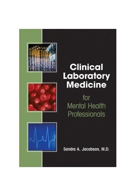Clinical Laboratory Medicine for Mental Health Professionals