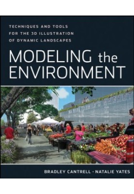 Modeling the Environment: Techniques and Tools for the 3D Illustration of Dynamic Landscapes