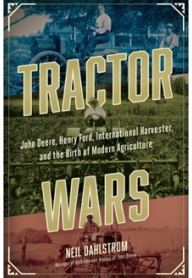 Tractor Wars - John Deere, Henry Ford, International Harvester, and the Birth of Modern Agriculture (2022)