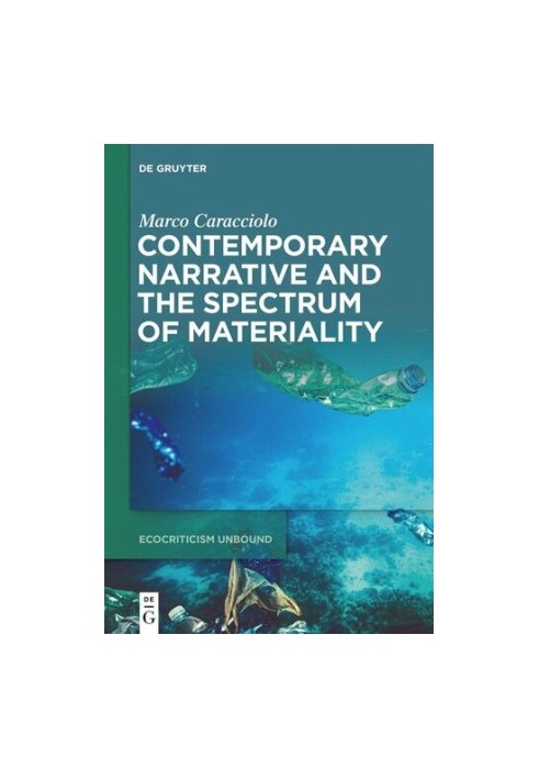 Contemporary Narrative and the Spectrum of Materiality