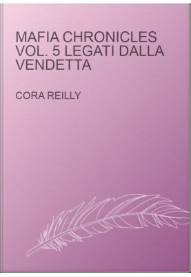 Mafia Chronicles Vol. 5 Legati dalla Vendetta