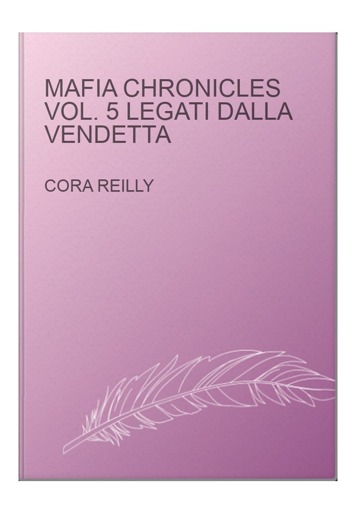 Mafia Chronicles Vol. 5 Legati dalla Vendetta