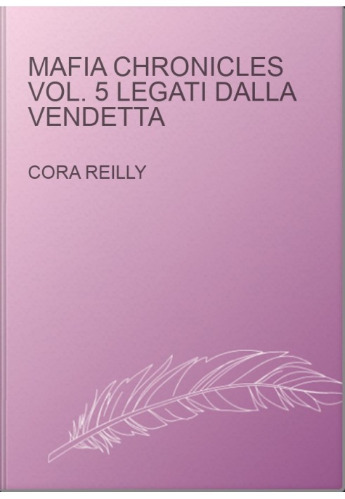 Mafia Chronicles Vol. 5 Legati dalla Vendetta