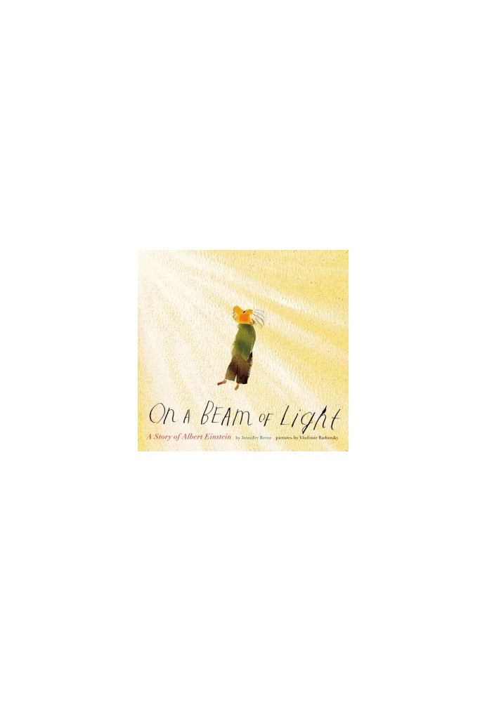 On a beam of light: a story of Albert Einstein