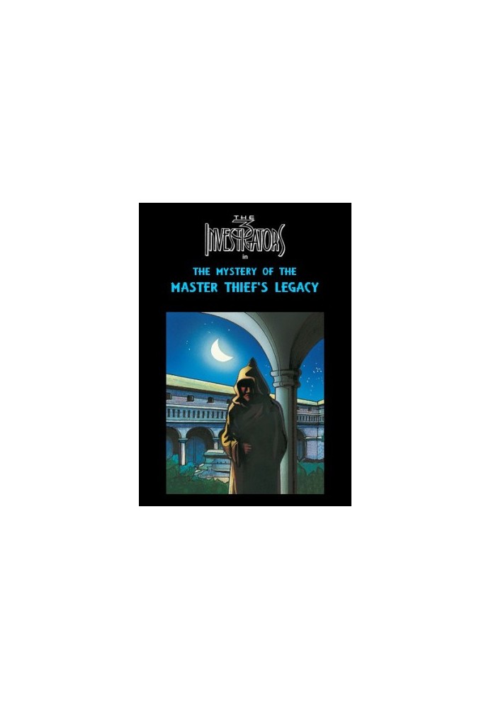 The Three Investigators [103]: The Mystery of the Master Thief's Legacy