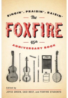 The Foxfire 45th Anniversary Book