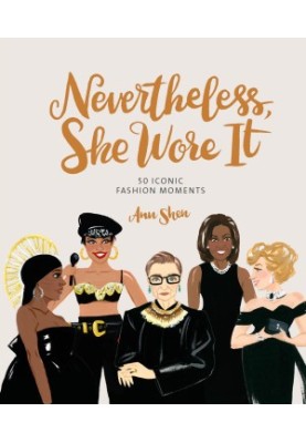 Nevertheless, She Wore It