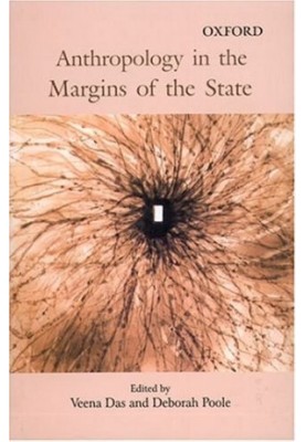Anthropology in the Margins of the State