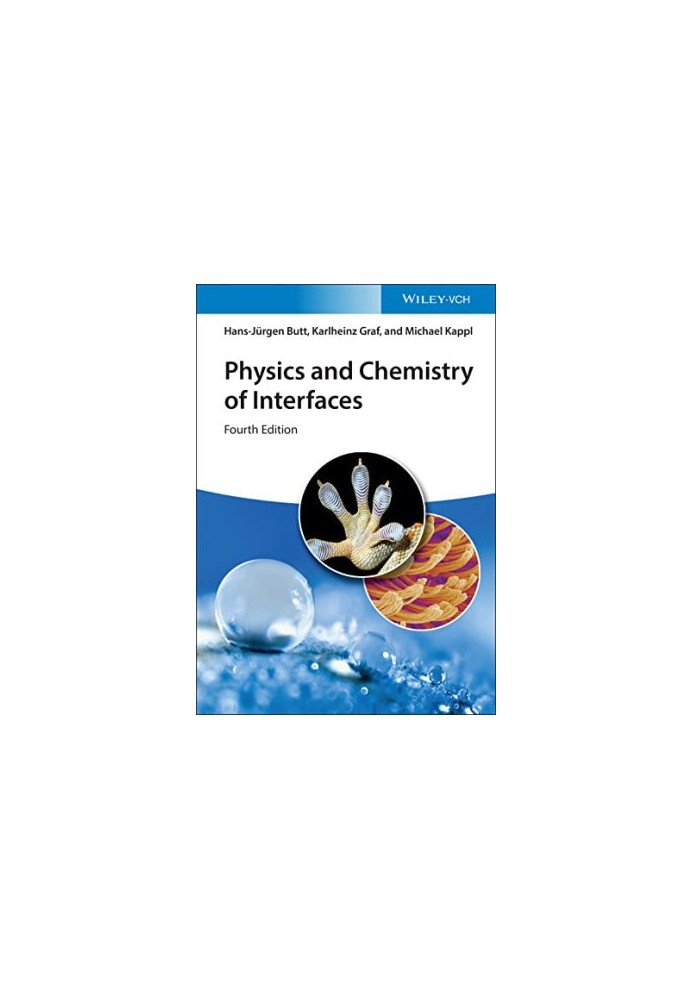 Physics and Chemistry of Interfaces, 4th Edition