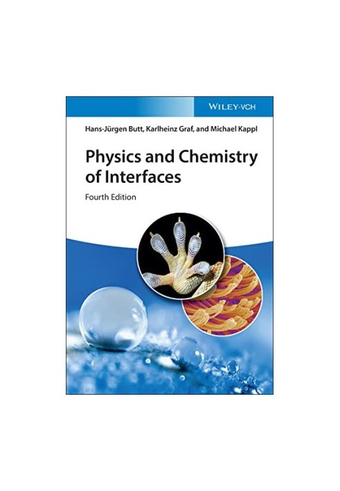 Physics and Chemistry of Interfaces, 4th Edition