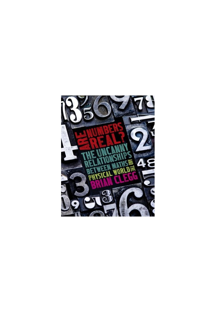 Are Numbers Real\?: The Uncanny Relationships Between Maths and the Physical World - PDFDrive.com