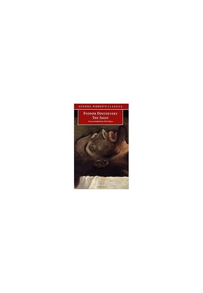 The Idiot (Oxford World’s Classics)