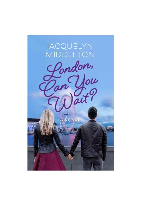 [London Belongs to Me 02] • London, Can You Wait?