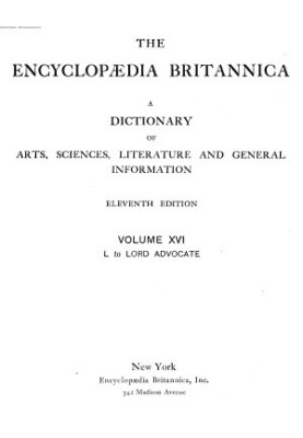 Encyclopedia Britannica - A dictionary of arts, sciences, literature and general information 11 ed. in 29 v. Volume 16 L - Lo