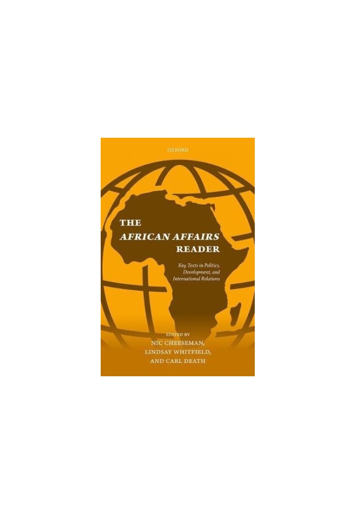 The African affairs reader. Key texts in politics, development, and international relations