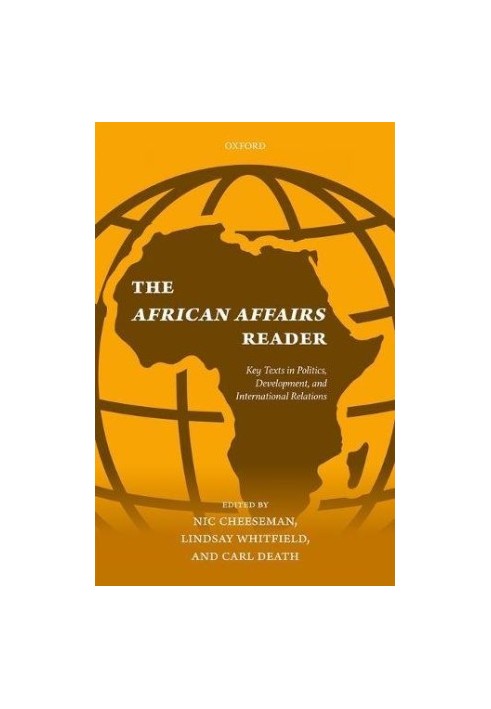 The African affairs reader. Key texts in politics, development, and international relations
