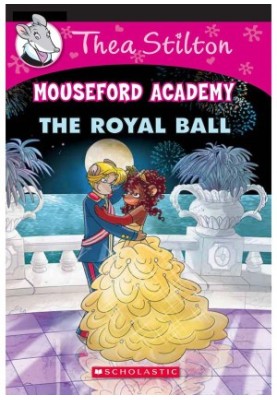 Thea Stilton and the Royal Ball
