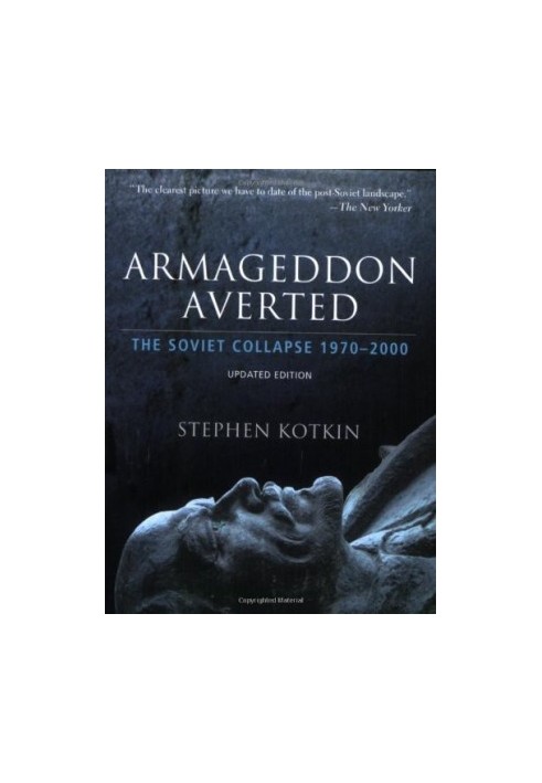 Armageddon Averted · The Soviet Collapse, 1970-2000