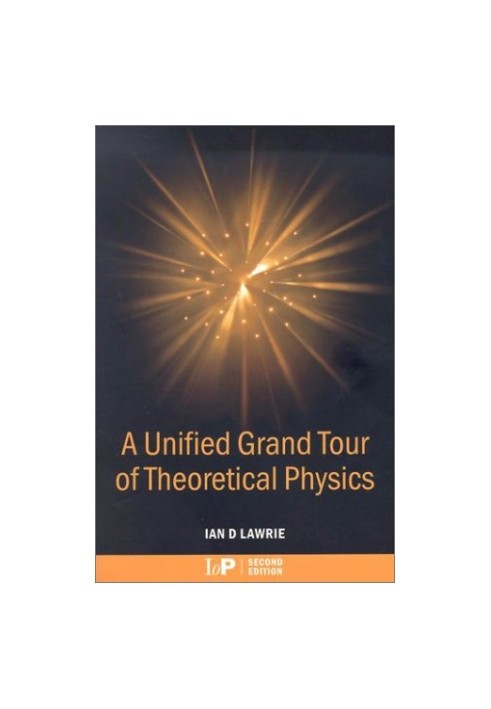 A Unified Grand Tour of Theoretical Physics