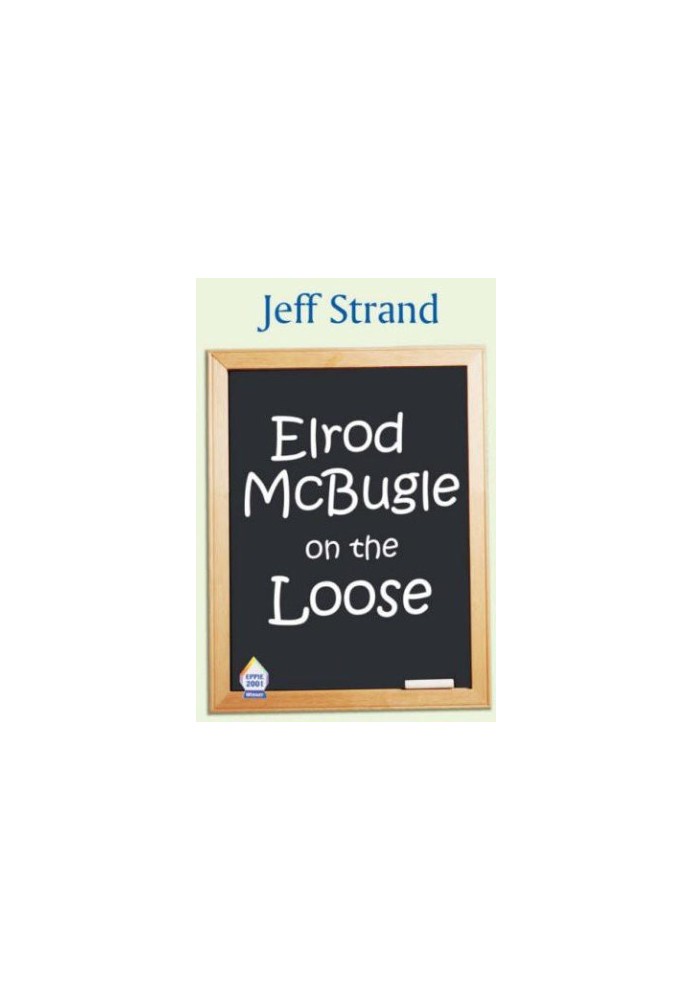 Elrod McBugle on the Loose