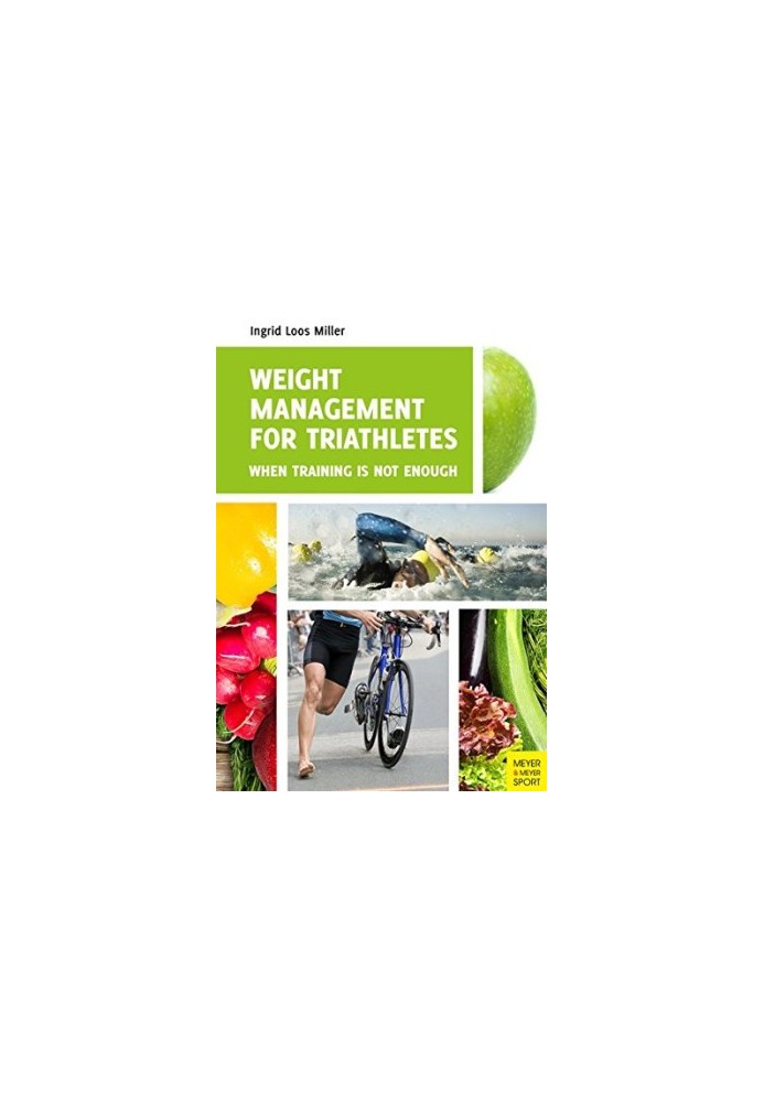 Weight management for triathletes: when training is not enough