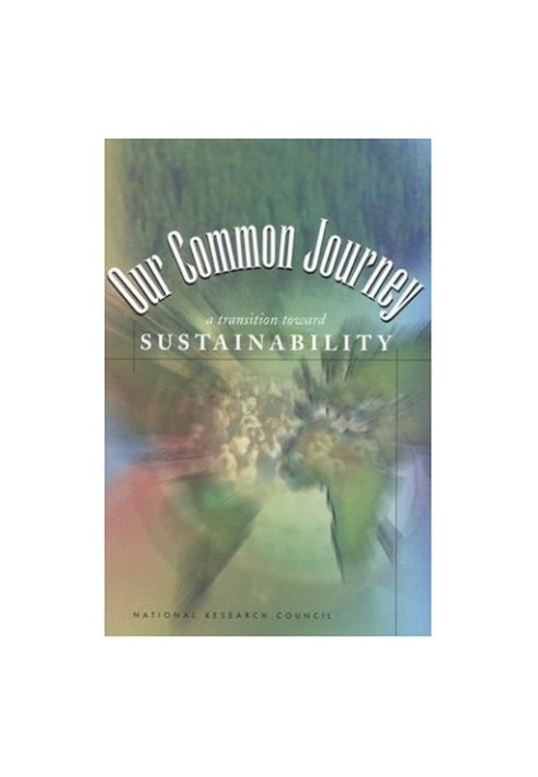 Our Common Journey: A Transition Toward Sustainability
